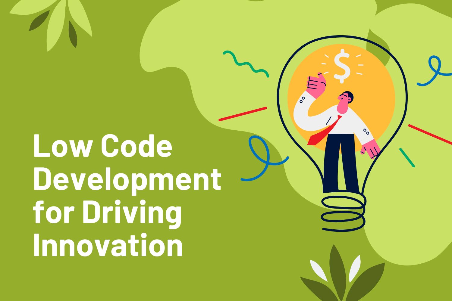 Low Code Development for Driving Innovation