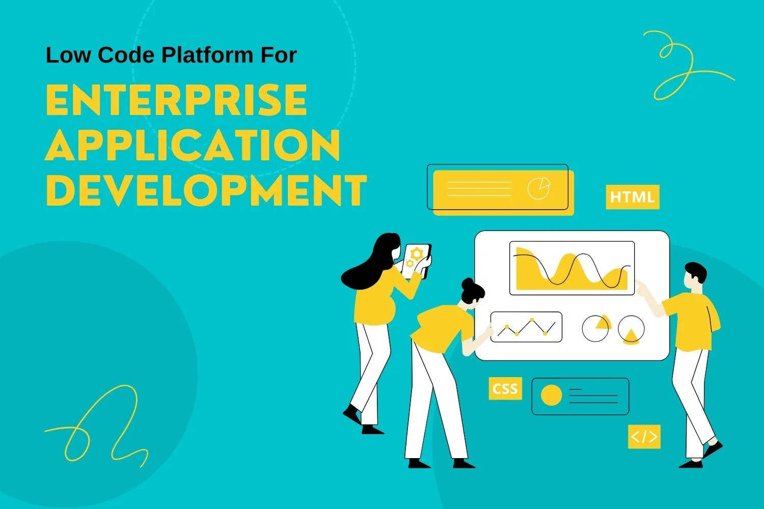 Low Code Platforms for Enterprise Application Development
