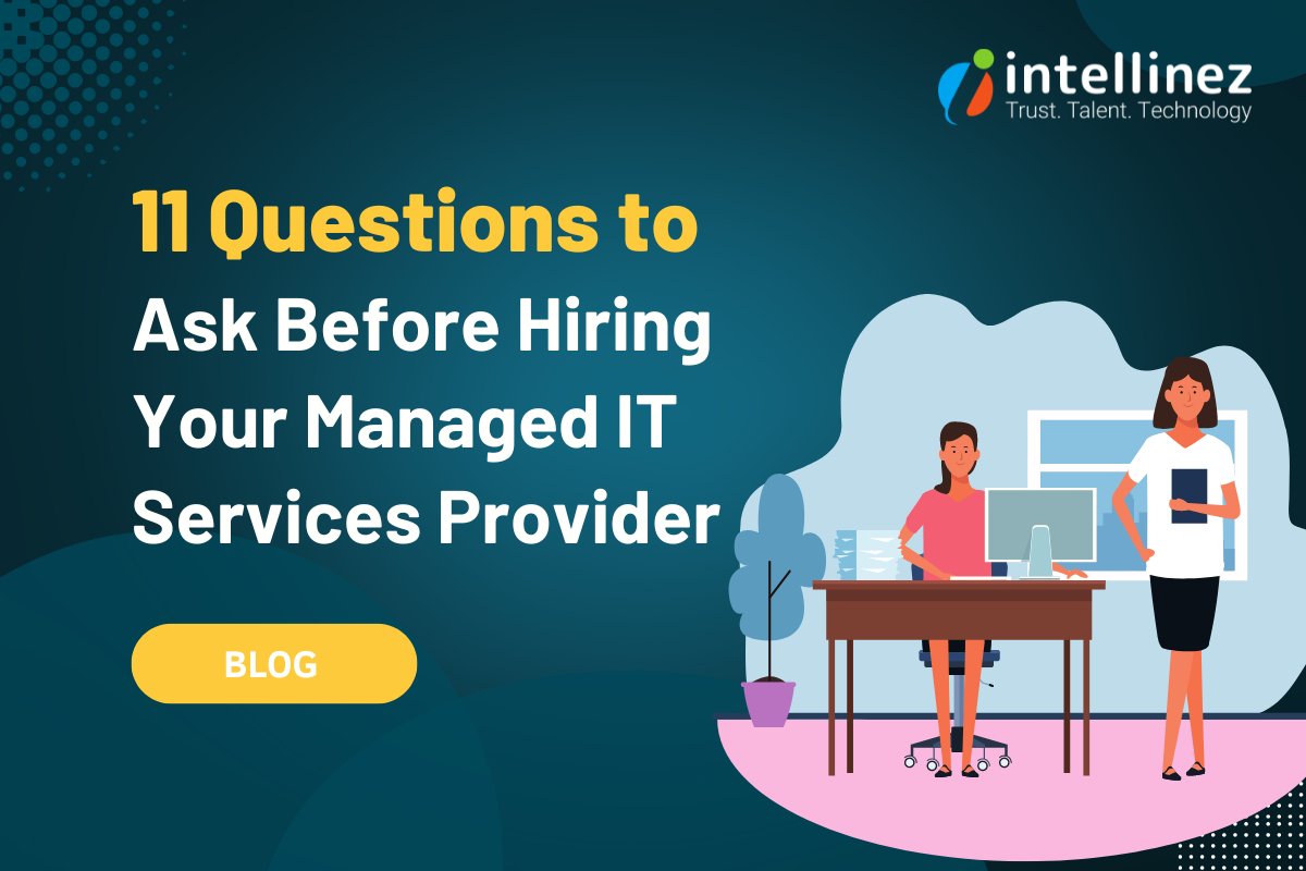 Questions to Ask Before Hiring Your Managed IT Services Provider